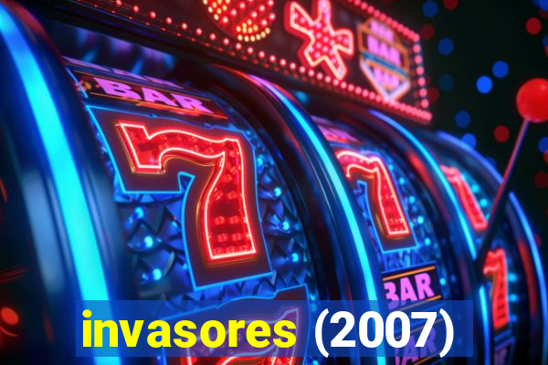 invasores (2007)